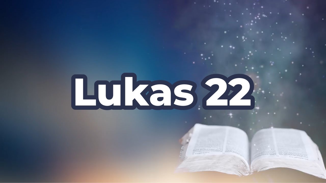 Lukas 22