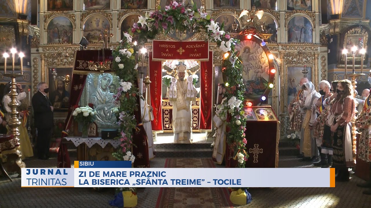 Zi de Praznic Împărătesc la Biserica „Sfânta Treime” - Tocile