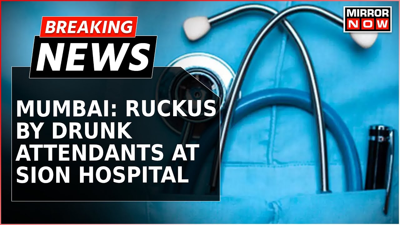Mumbai Doctor Physically Assaulted At Sion Hospital | Hooligans Attempt To Assault Female | Watch