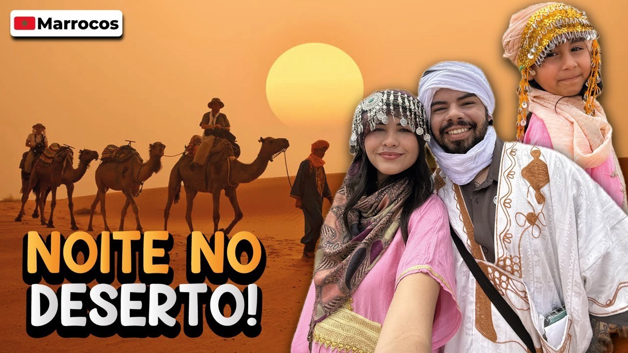 PASSAMOS UMA NOITE NO DESERTO 🐫🇲🇦