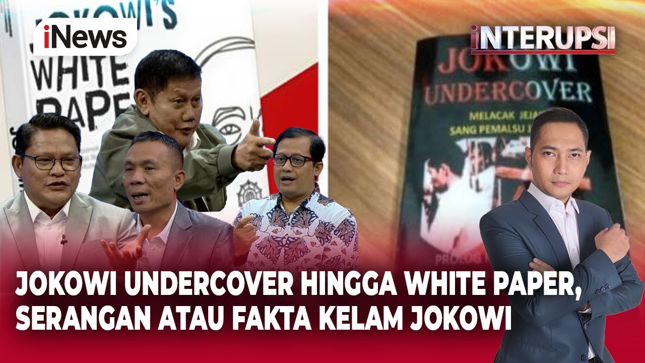 Setelah Jokowi Undercover Terbit Jokowi White Paper, Serangan/Fakta Ilmiah? | FULL INTERUPSI (21/8)
