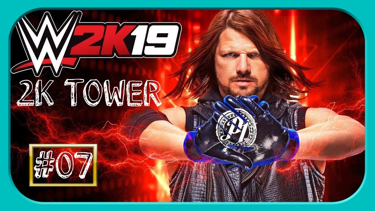 WWE 2K19 2K TOWERS #07: 