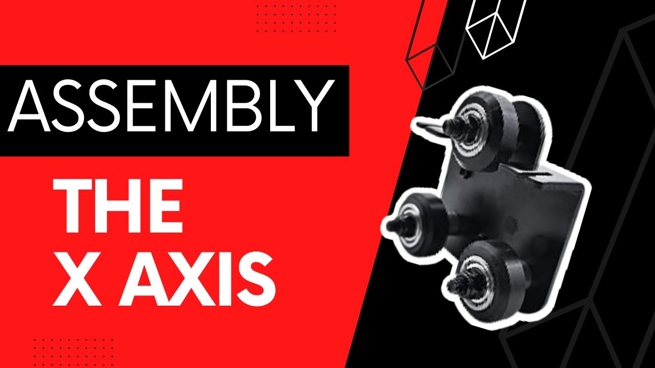 Introduction to Ender-3 Assembly: The X Axis