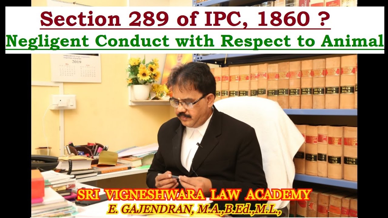 What is Negligent Conduct with Respect to Animal u/s 289 of IPC, 1860 ? | IN TAMIL