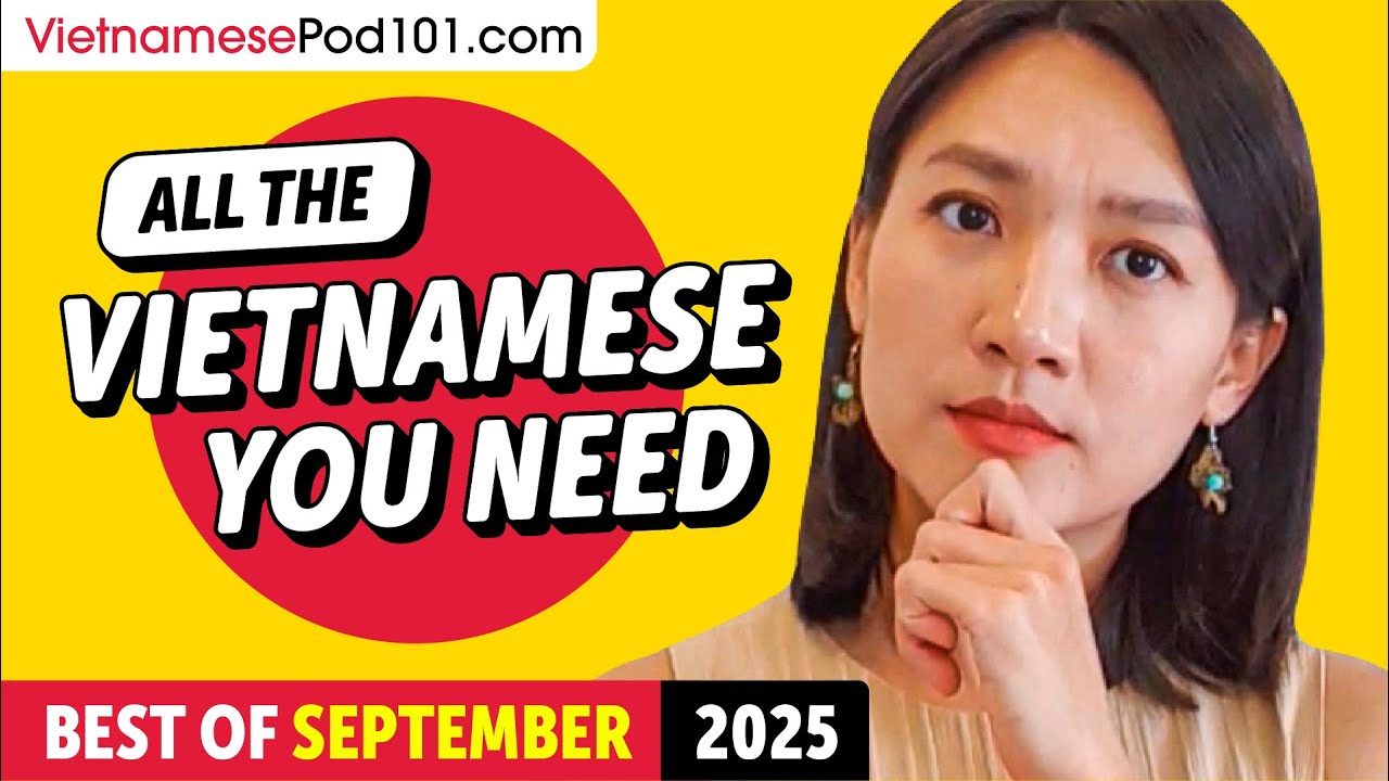 Your Monthly Dose of Vietnamese - Best of September 2025