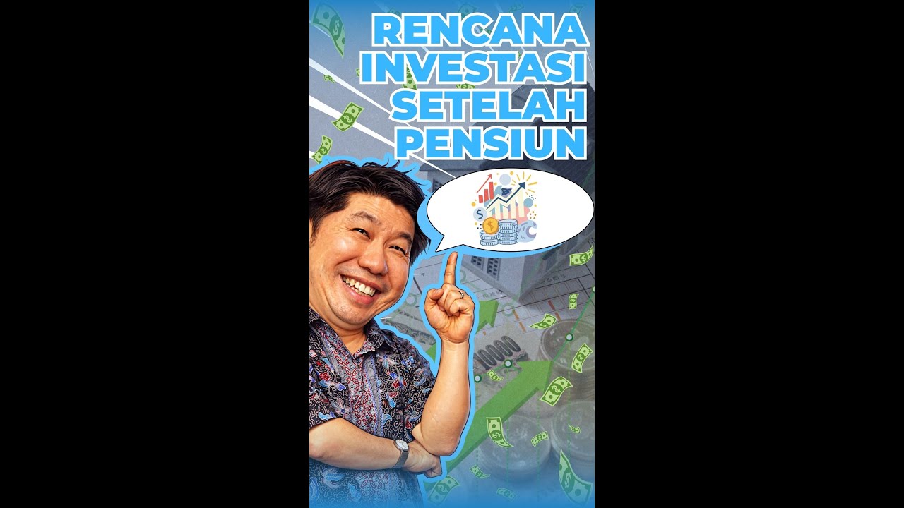 Rencana Investasi Setelah Pensiun