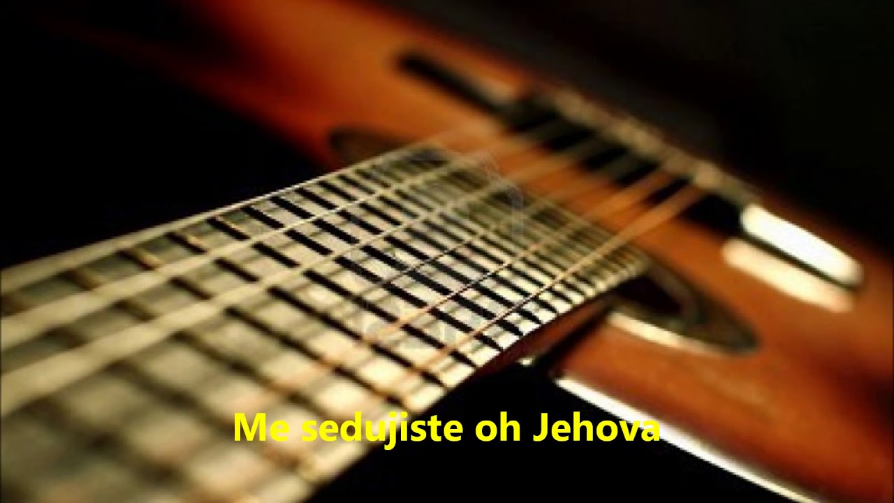ME SEDUJISTE OH JEHOVÁ! /ALABANZA