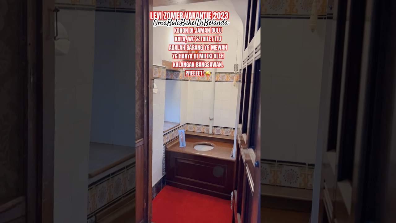 BEGINI MODEL WC & TOILETNYA BANGSAWAN DI KASTEEL DE HAAR. #omabolabekeldibelanda #wisatasejarah