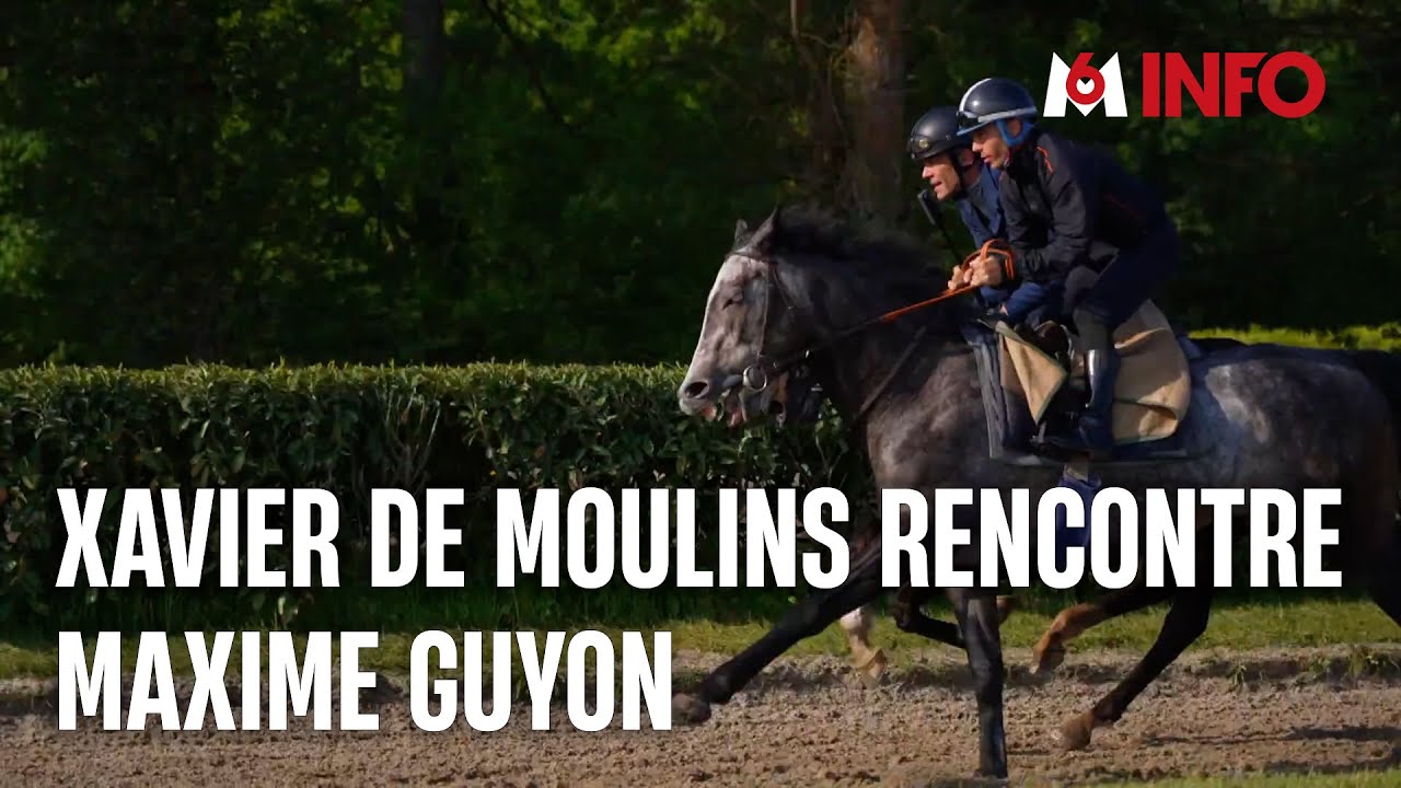 XAVIER DE MOULINS RENCONTRE MAXIME GUYON