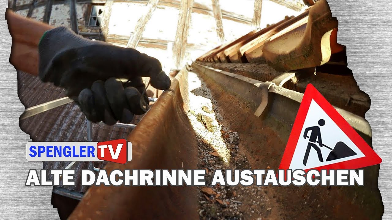 EINE ALTE DACHRINNE AUSTAUSCHEN