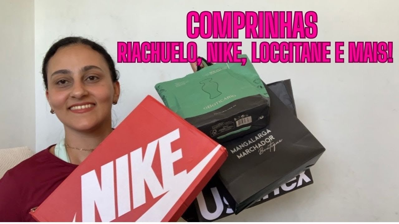 Comprinhas Riachuelo, Nike, Loccitane, e mais! Sandália de festa linda! Tênis! E etc!