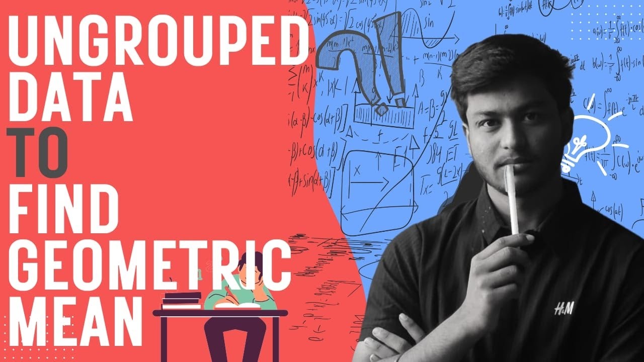 ungrouped data to find geometric mean