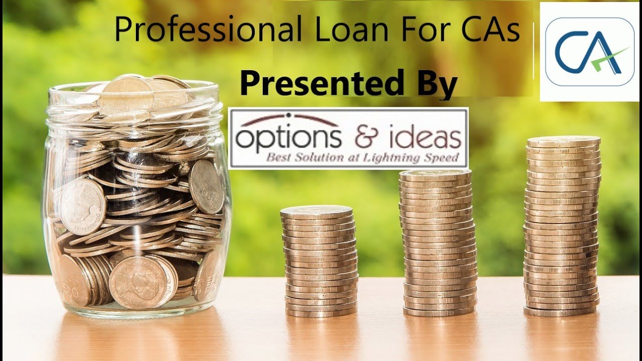 Professional Loan For Chartered Accountants (CAs)