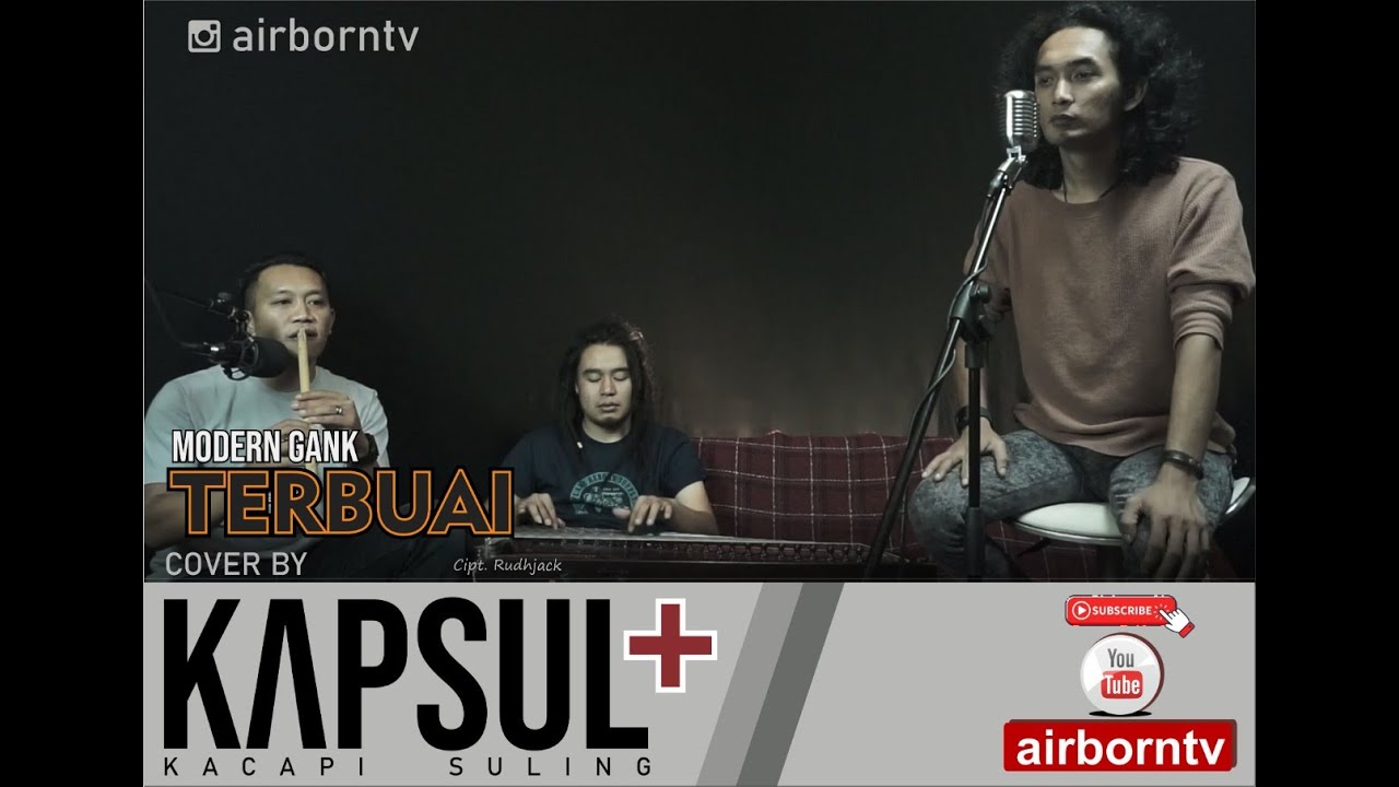 MODERN GANK - TERBUAI cover by KAPSUL+ Rudhjack