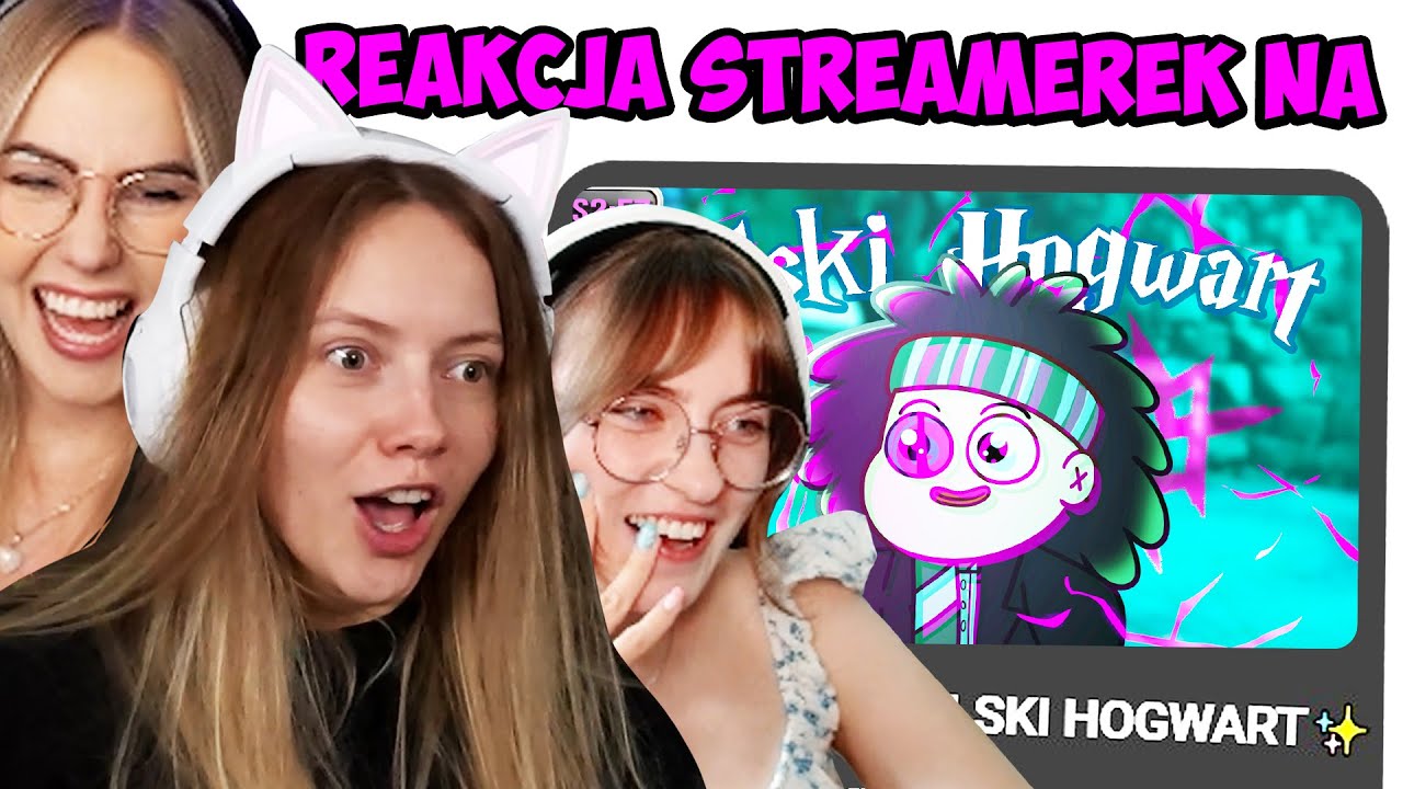 REAKCJA STREAMEREK na ✨ Polski Hogwart ✨ [S2:E7] (Kasix, Navcia, Menders)