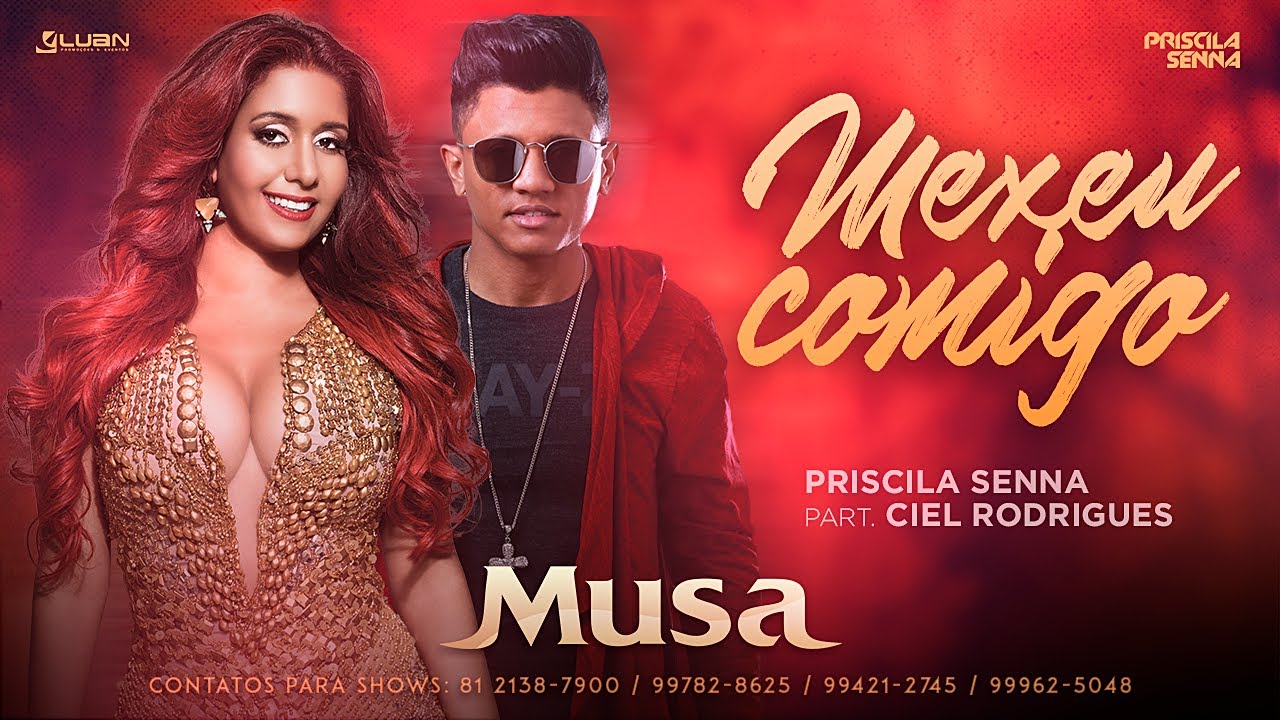 Priscila Senna, Ciel Rodrigues - Mexeu Comigo