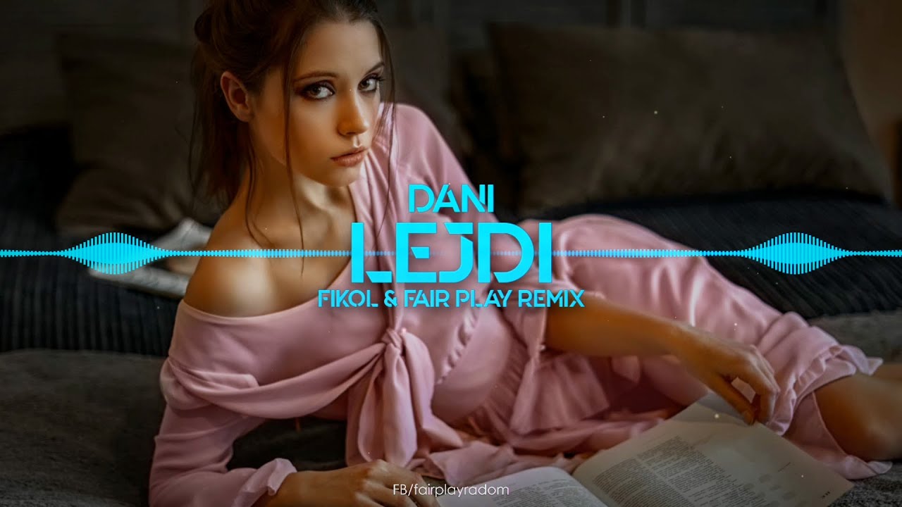 Dani - Lejdi (FIKOŁ & FAIR PLAY REMIX)