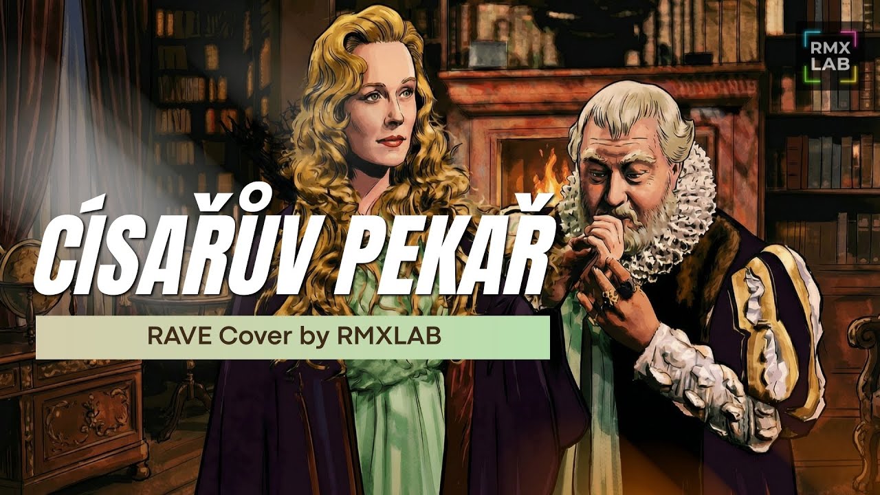 Pekařův císař - Císařův pekař - Rave Cover by RMX LAB