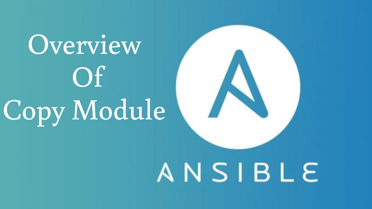 Overview of Ansible Copy Module Part-1