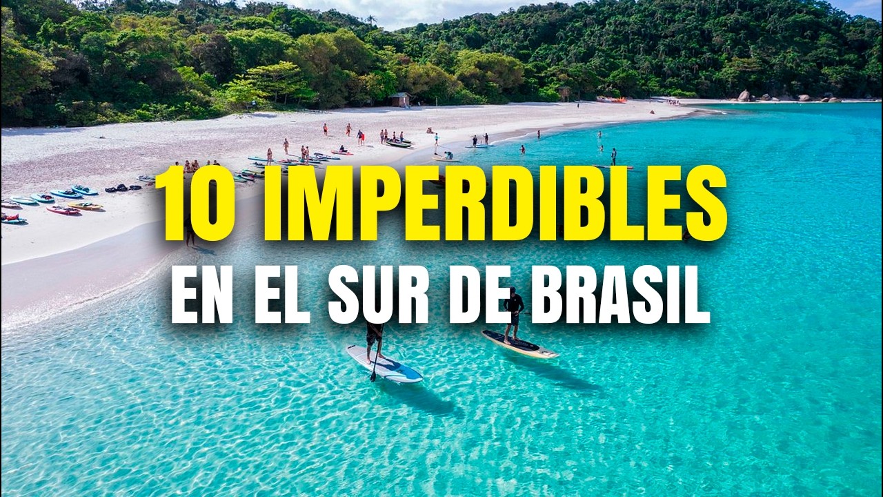QUE HACER EN EL SUR DE BRASIL – 10 Imperdibles [playas trekkings excursiones]