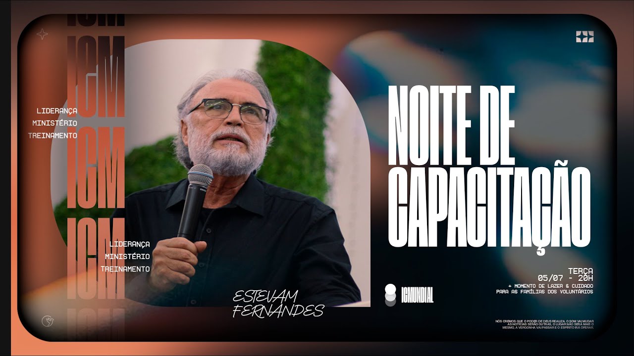 Pr. Estevam Fernandes | Os Olhares da Lideran&ccedil;a - Noite de Capacita&ccedil;&atilde;O