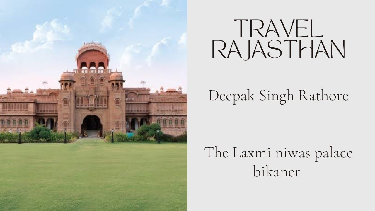 The Laxmi Niwas Palace Bikaner