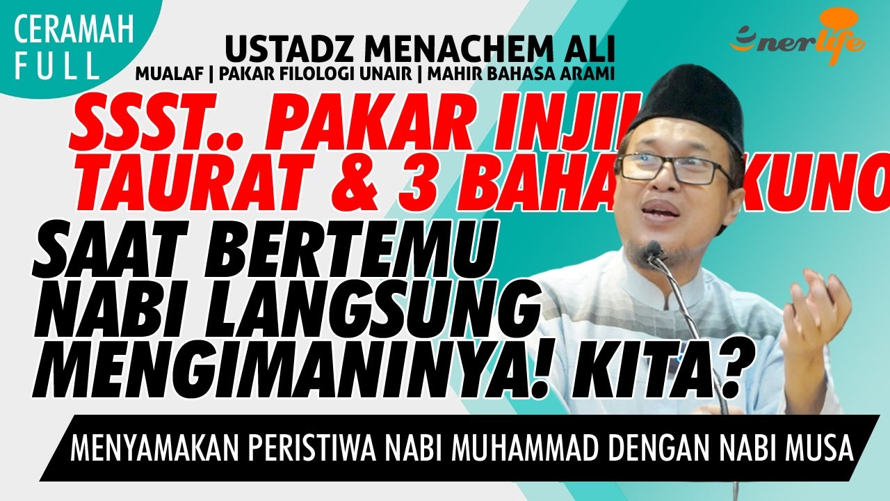Fakta! Pakar Injil Taurat, 3 Bahasa Kuno Bertemu Rasulullah LANGSUNG MENGIMANINYA | Ust MENACHEM ALI