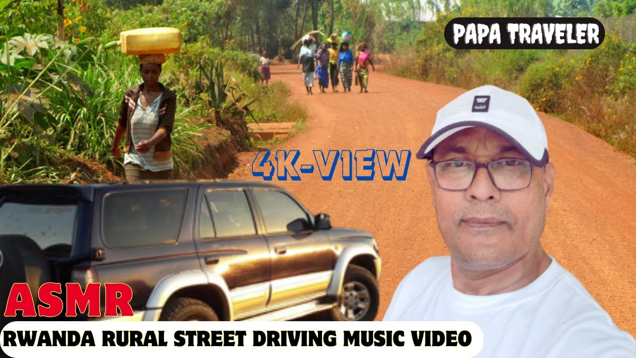 ASMR African Journey: Rwandan Countryside Street Drive with Relaxing Music if you want sleep