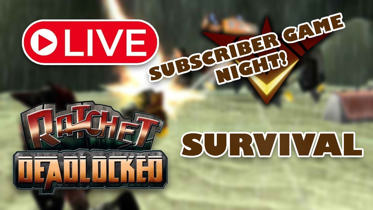 Ratchet: Deadlocked I Subscriber Game Night!