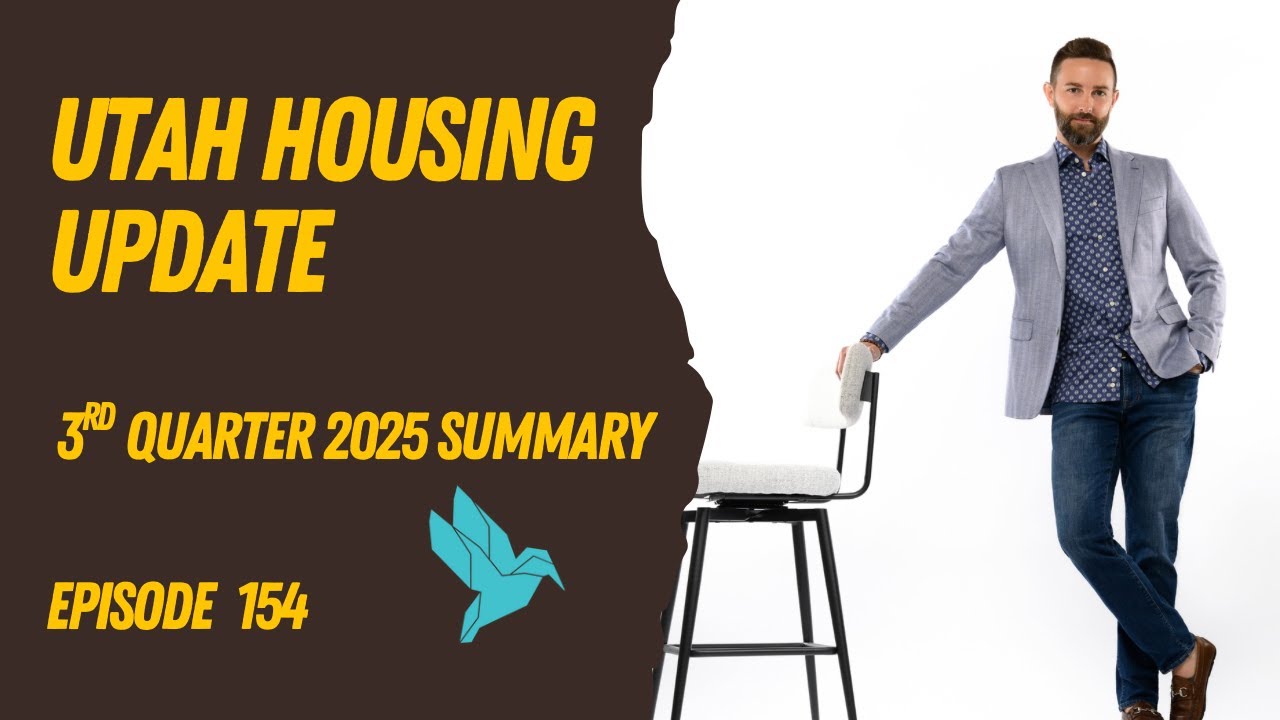 Utah Housing Update - Q3 2025 Summary - Episode 154