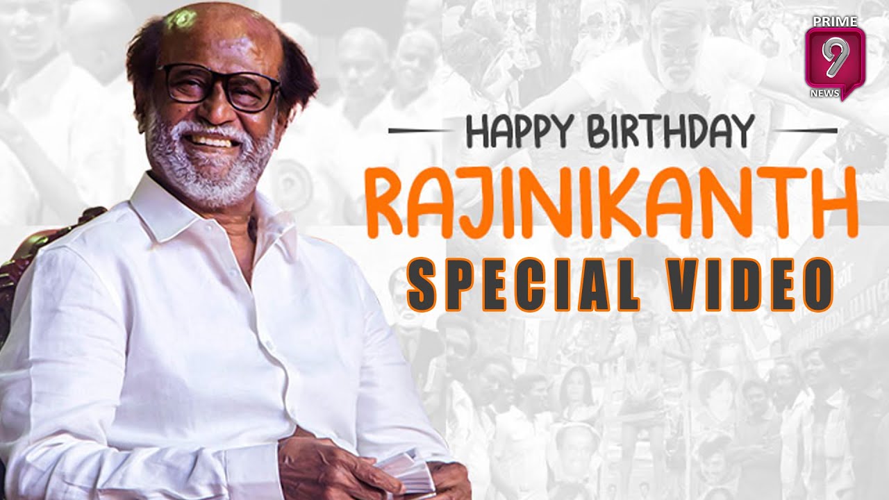 Super Star Rajinikanth Birthday Special Video | Super Star Rajinikanth | Prime9 Entertainment
