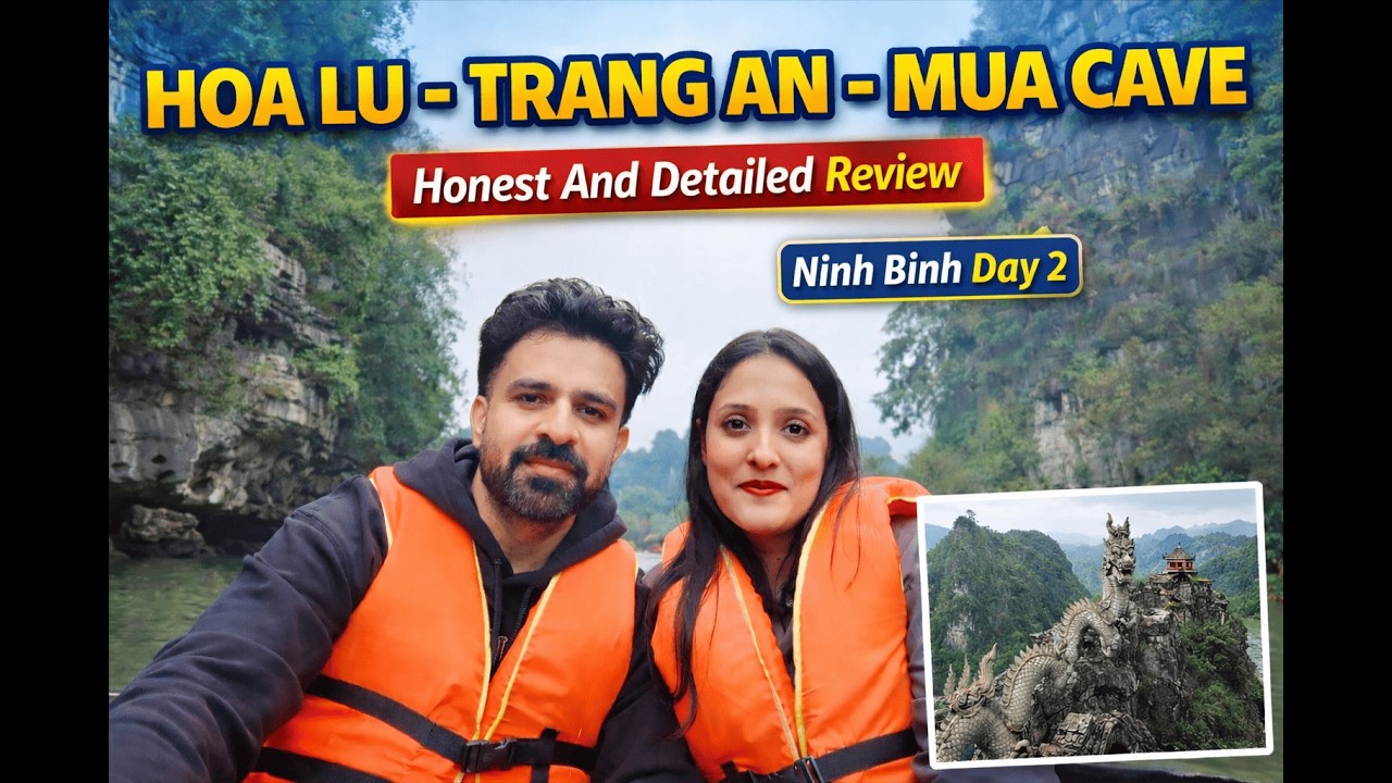 Ninh Binh Day 2 🇻🇳 | Trang An Boat Ride, Hoa Lu & Mua Cave | Honest Travel Guide