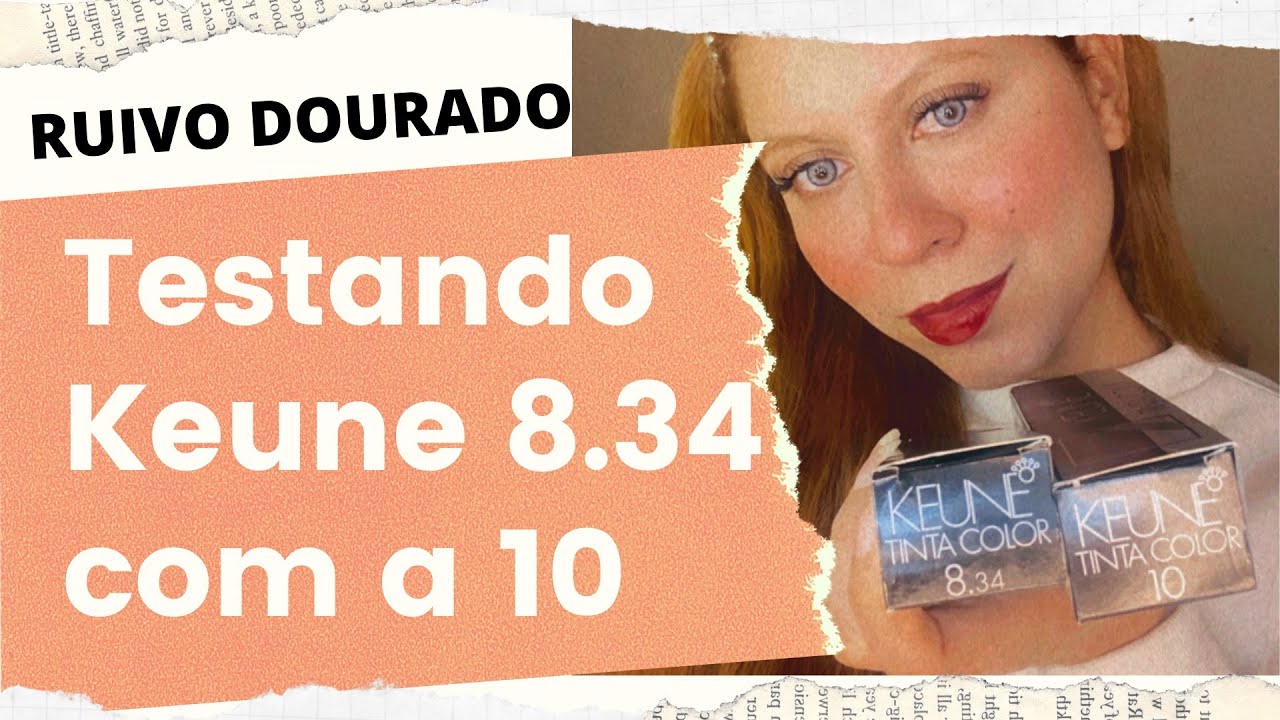 Testando tinta de rica: Keune 8.34 com a 10. Ruivo dourado
