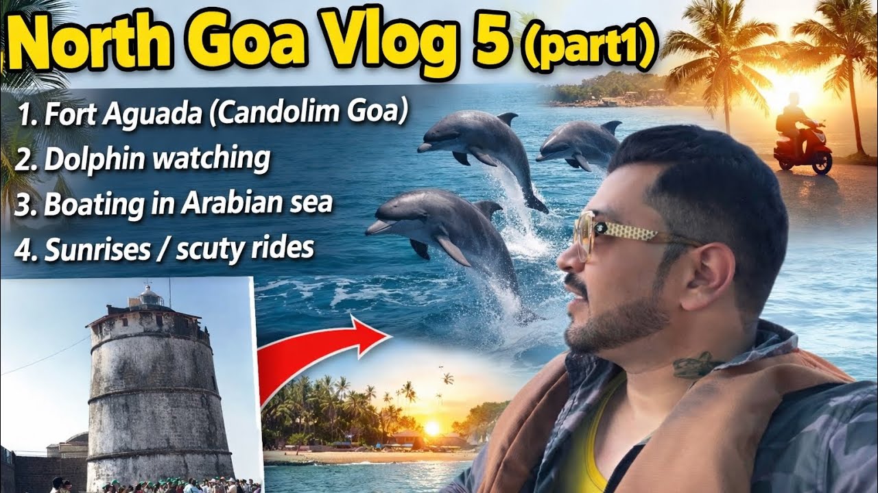 Dolphins in Arabian Sea 🐠😍 | North Goa Vlog 5 (Part 1) | Fort Aguada & Boat Ride