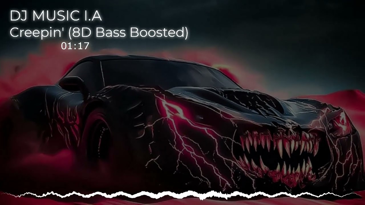 BEST Creepin' 8D Bass Boosted
