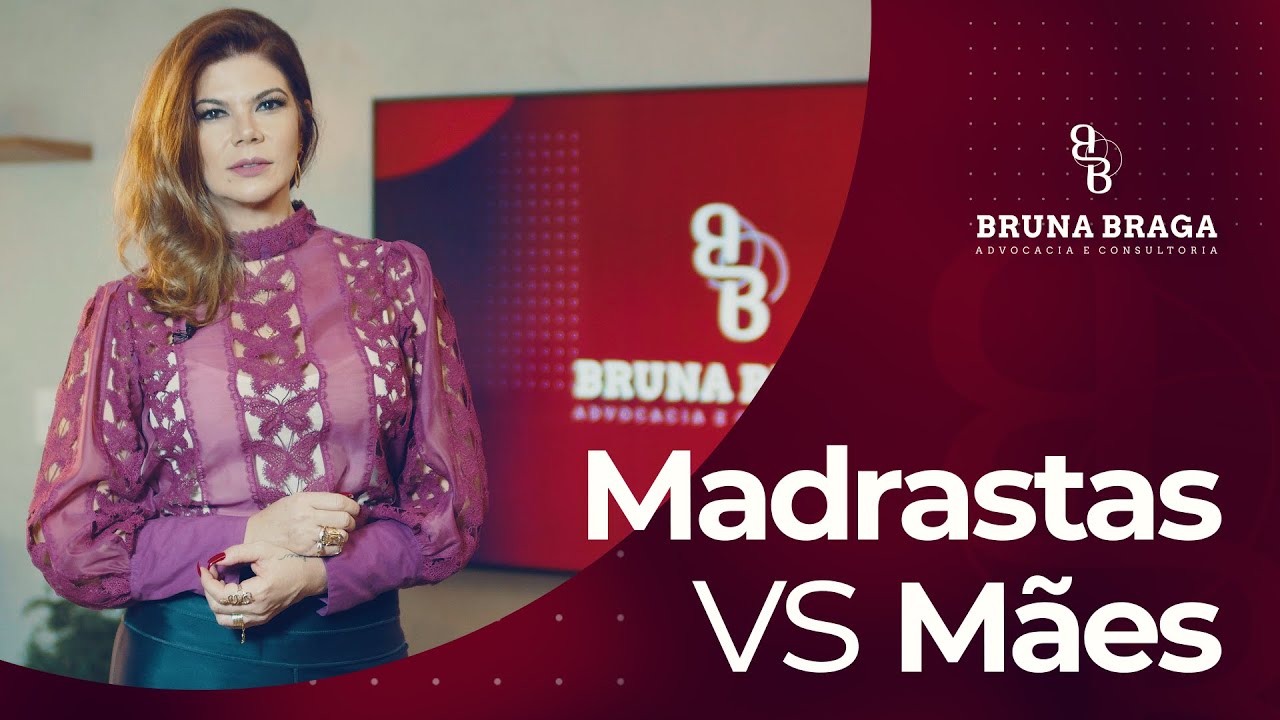 Bruna Braga | Madrastas vs Mães
