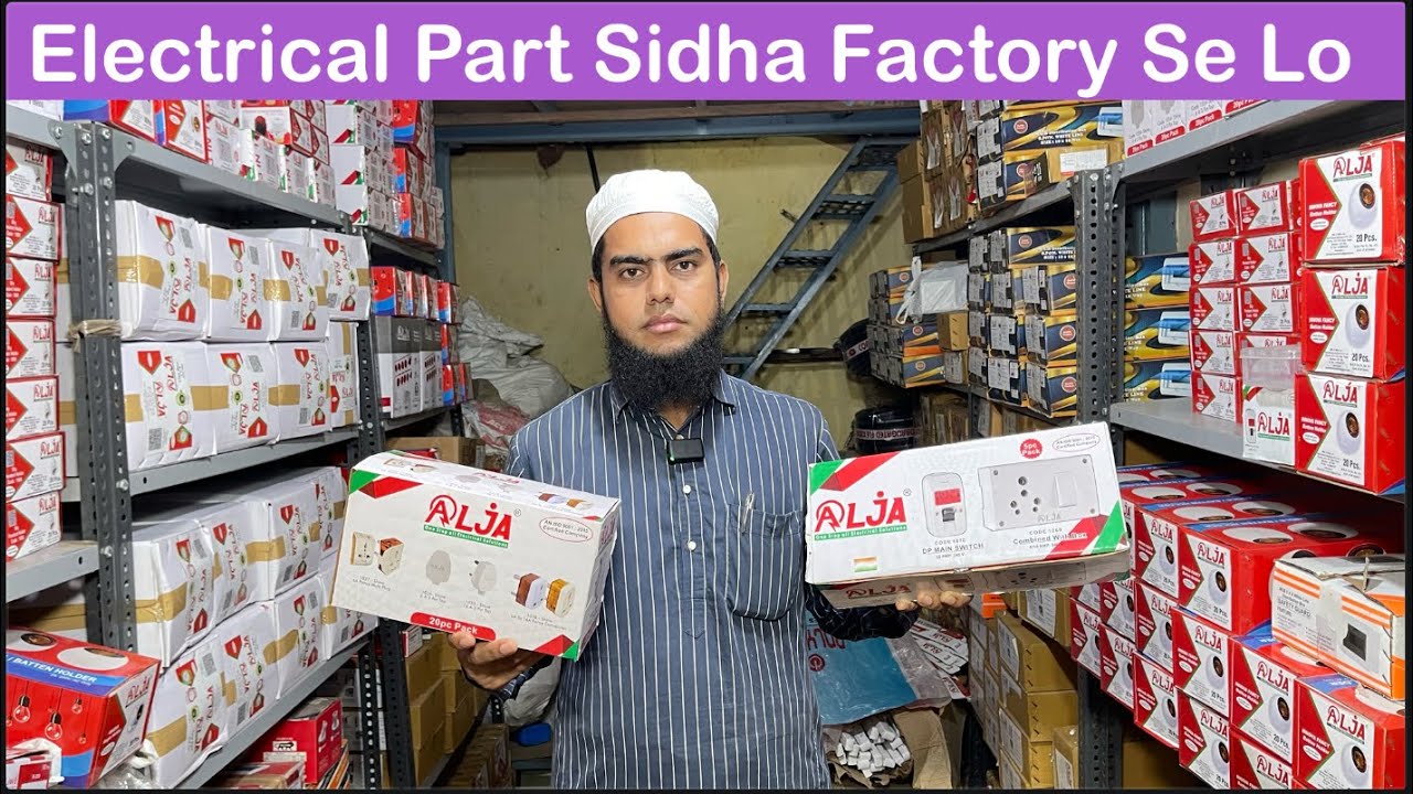Ulhasnagar Electrical Items Manufacturer | Wholesale Electrical Part Market Mumbai
