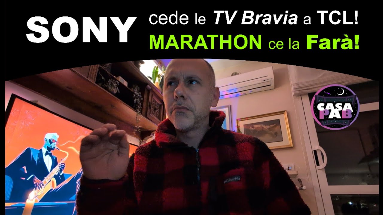 Sony annuncio epocale, cede le TV a TCL! MARATHON news! 