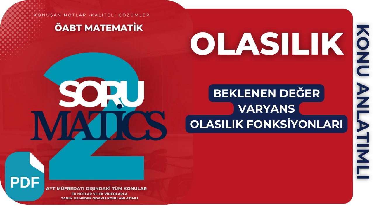 AYT SONRASI OLASILIK /  BEKLENEN DEĞER VARYANS OLASILIK FONKSİYONU/ SORUMATİCS 2 /ÖABT MATEMATİK