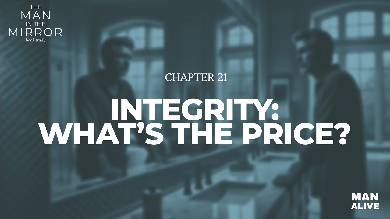 Integrity: What's the price? | Man in the Mirror Book Study with Pat Morley