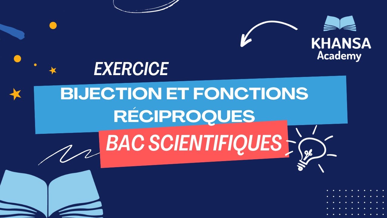 Bijection et Fonctions réciproques: Exercice