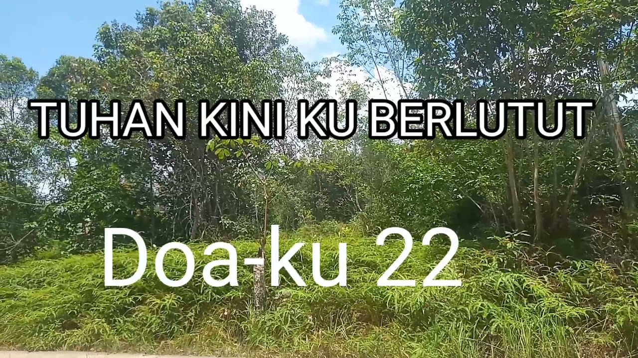 Doa-ku 22/Tuhan kini kuberlut/instrumen lagu rohani dengan lirik tanpa vokal/cover