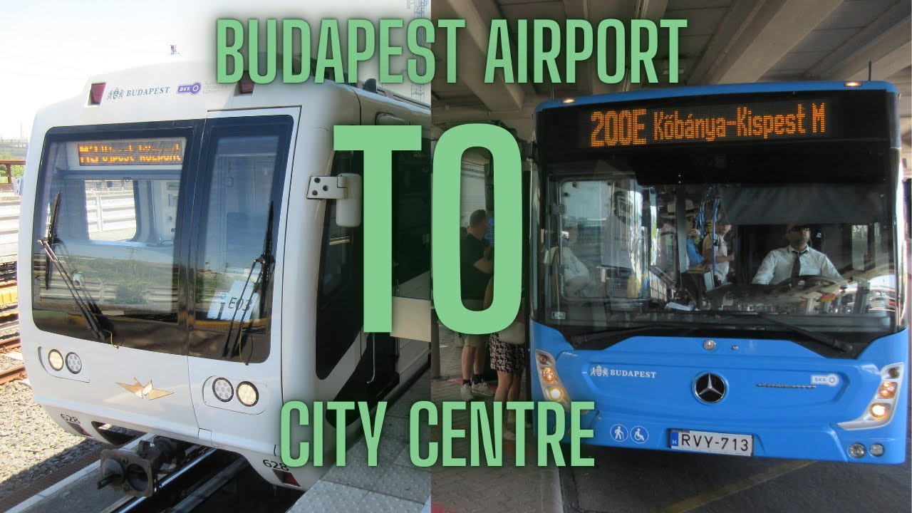 Budapest Airport to City Centre by Public Transport