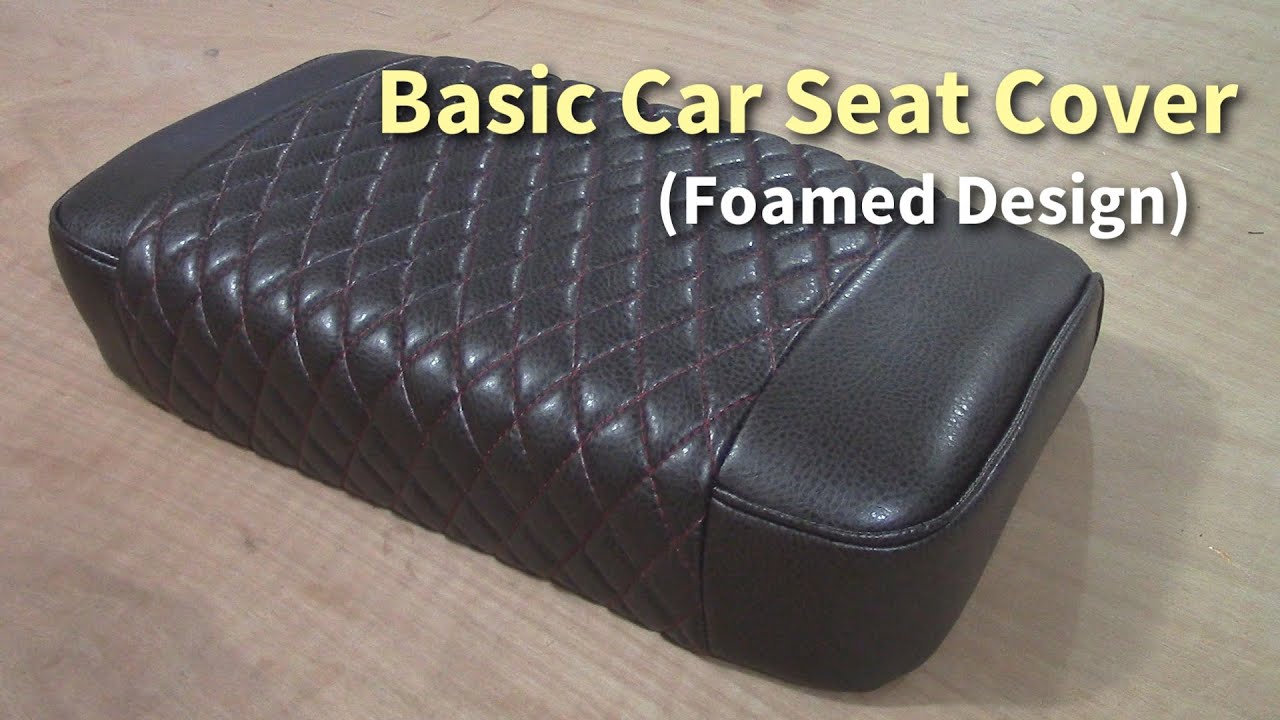 Basic Car Seat Cover - Car Upholstery Training for Beginners