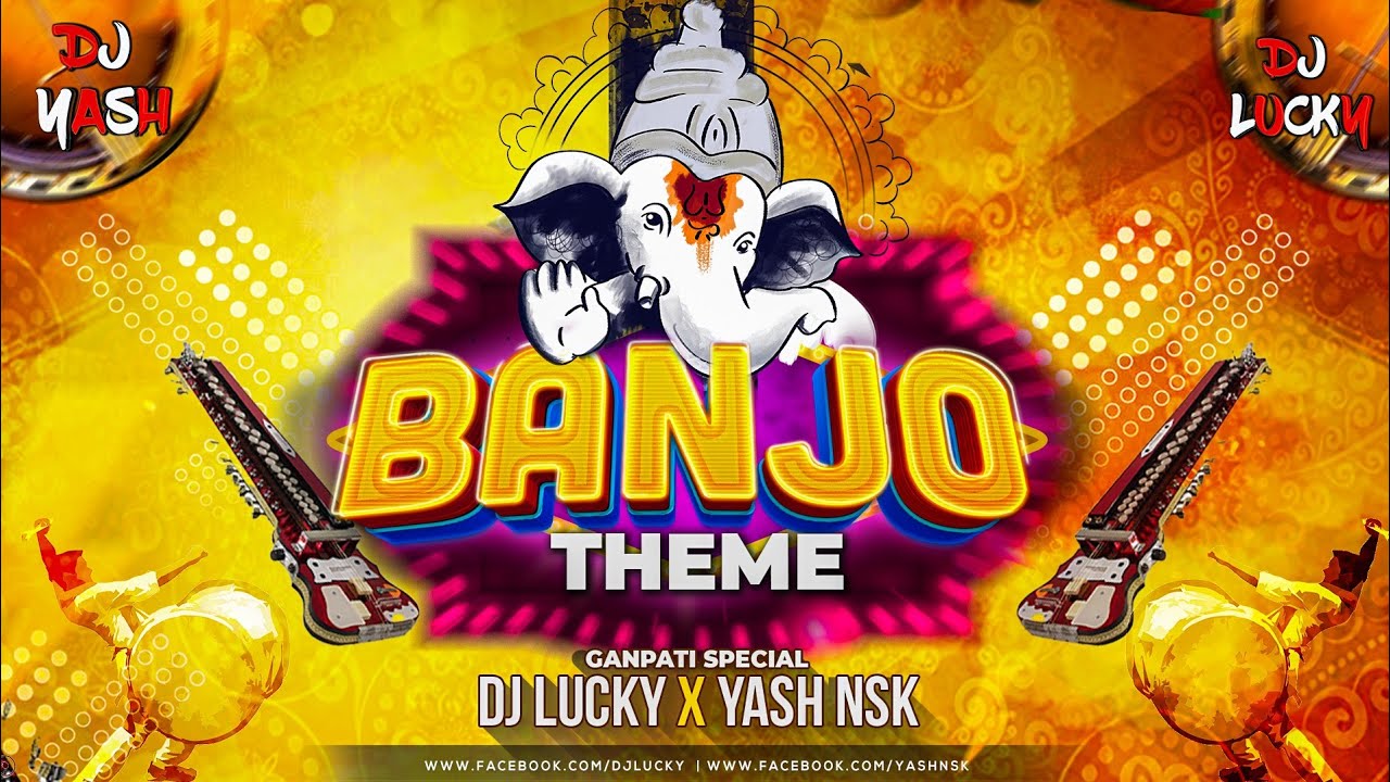Ganpati Special | Banjo Theme | Dhol Tasha Mix |  2021 | DJ Lucky & DJ Yash Nsk Remix