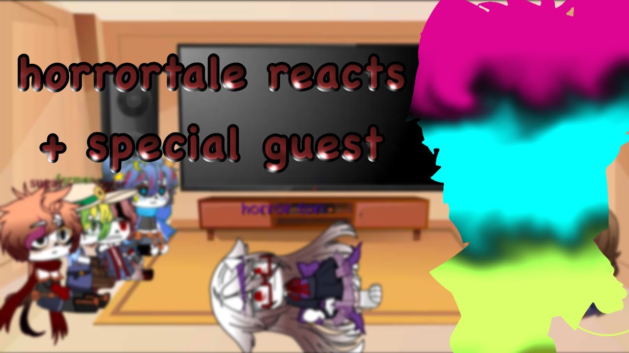 PLS STOP WATCHING THIS ITS CRINGE😭😭Horrortale reacts + special guest| gacha reaction vid|