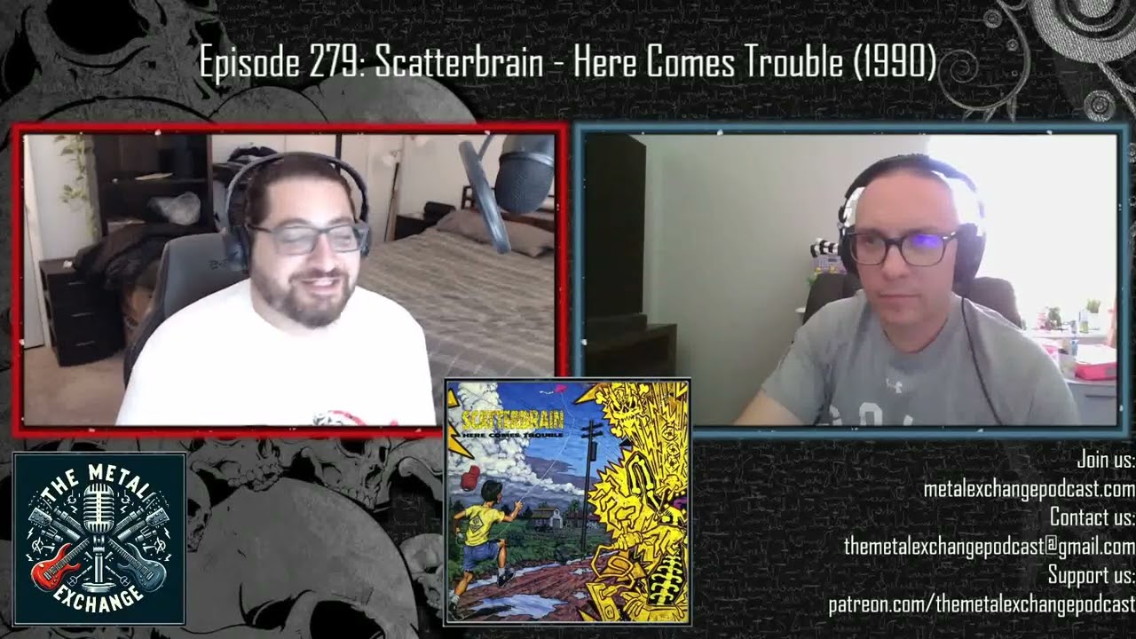 Ep. 279 - Scatterbrain - Here Comes Trouble - August 31, 2025
