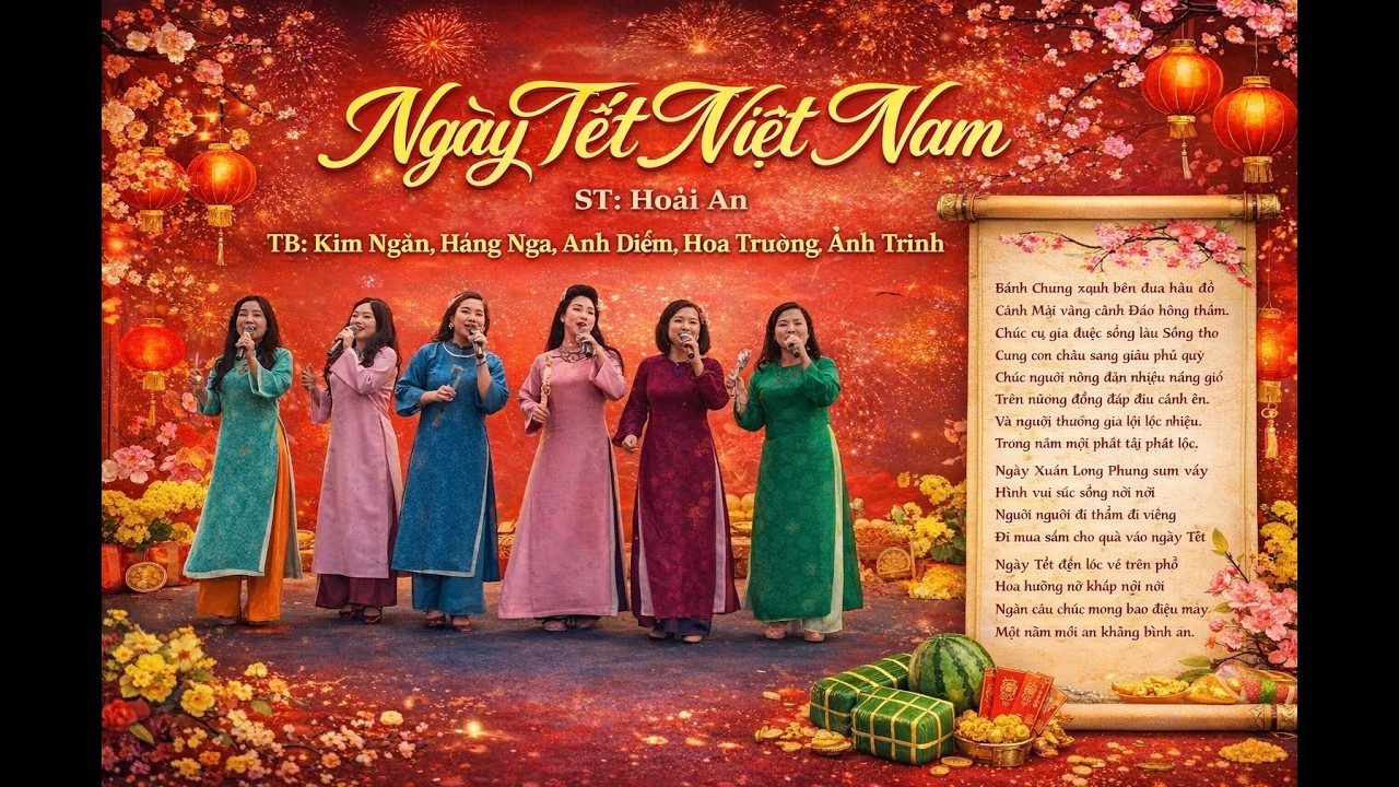 Ngày Tết Việt Nam`- St: Hoài An