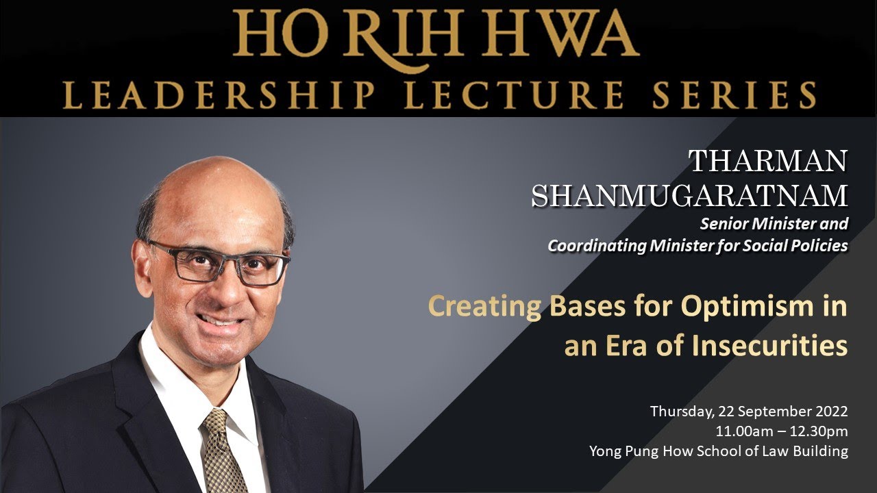 SMU Ho Rih Hwa Lecture: Senior Minister Tharman Shanmugaratnam | 22 Sep 2022 (Lecture)