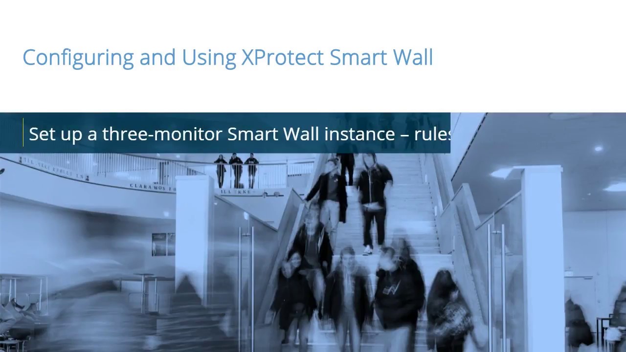 XProtect Smart Wall: Set up 3-monitor SW instance - rules
